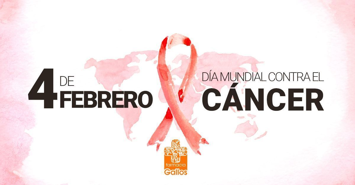 Día Mundial Contra el Cancer - 4 Febrero