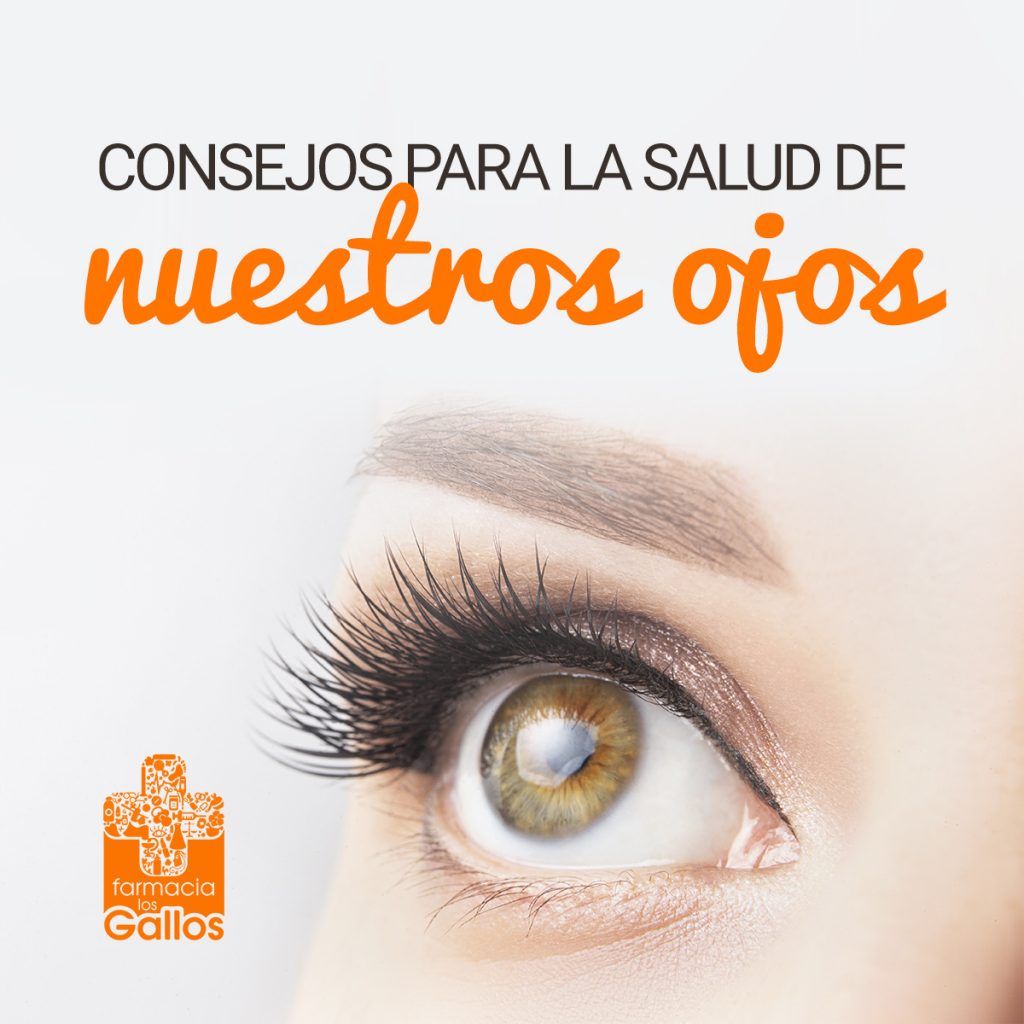 Consejos para la Salud de nuestros ojos