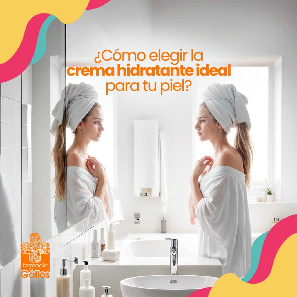 Como elegir la crema hidratante ideal para tu piel